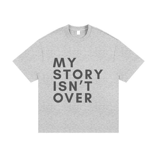 MY STORY ISN'T OVER - IT JUST BEGAN