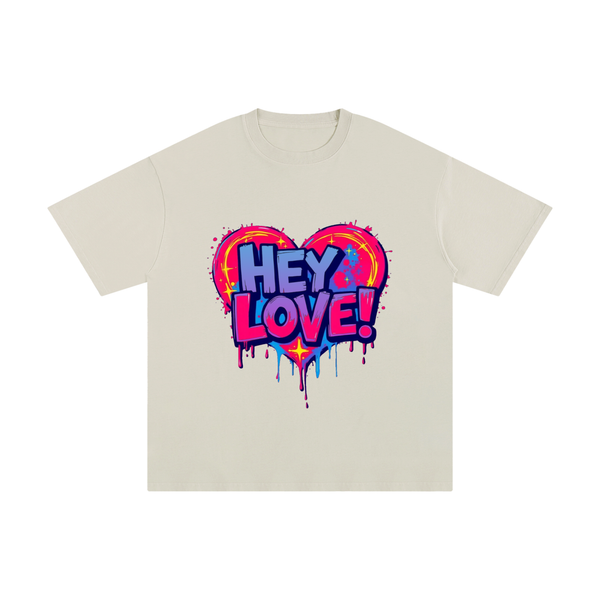 HEY LOVE! unisex T-Shirt