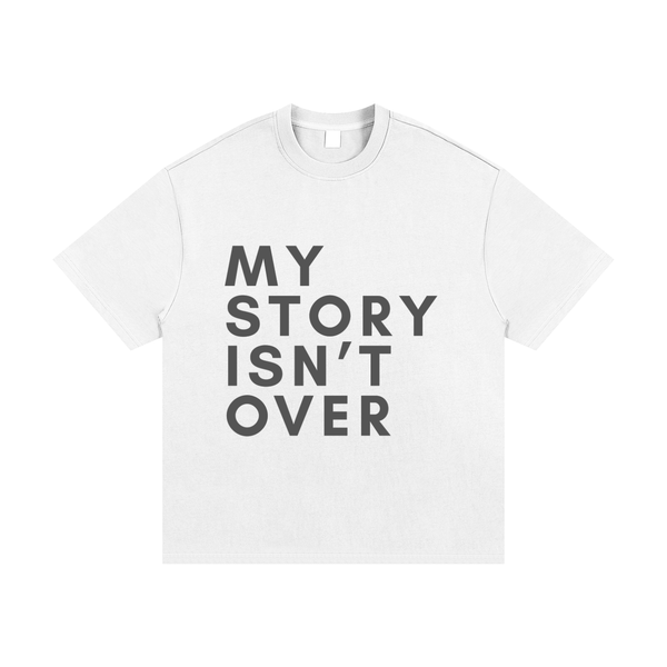 MY STORY ISN'T OVER - IT JUST BEGAN
