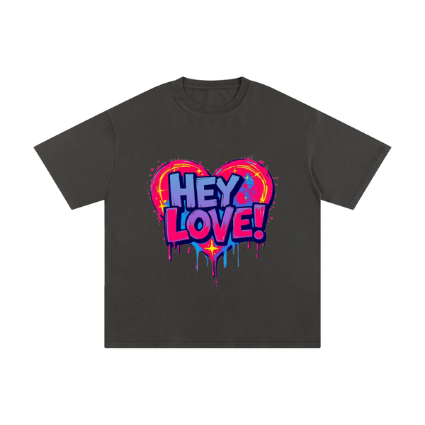 HEY LOVE! unisex T-Shirt