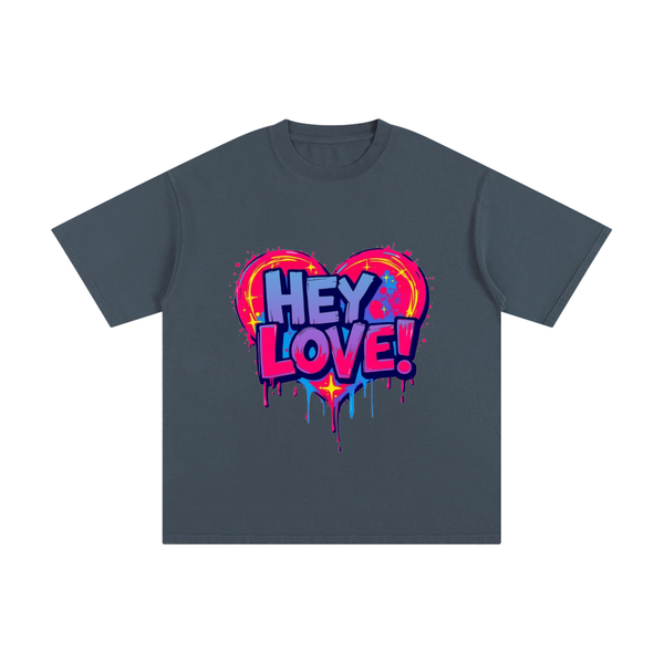 HEY LOVE! unisex T-Shirt