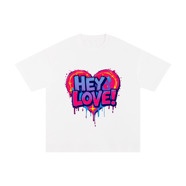 HEY LOVE! unisex T-Shirt